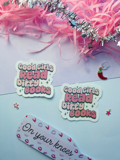 Good Girls Read Dirty Books Holographic Sticker – Dark Romance & Smut Bookish Sticker