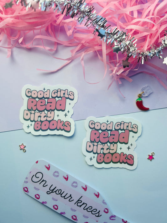 Good Girls Read Dirty Books Holographic Sticker – Dark Romance & Smut Bookish Sticker