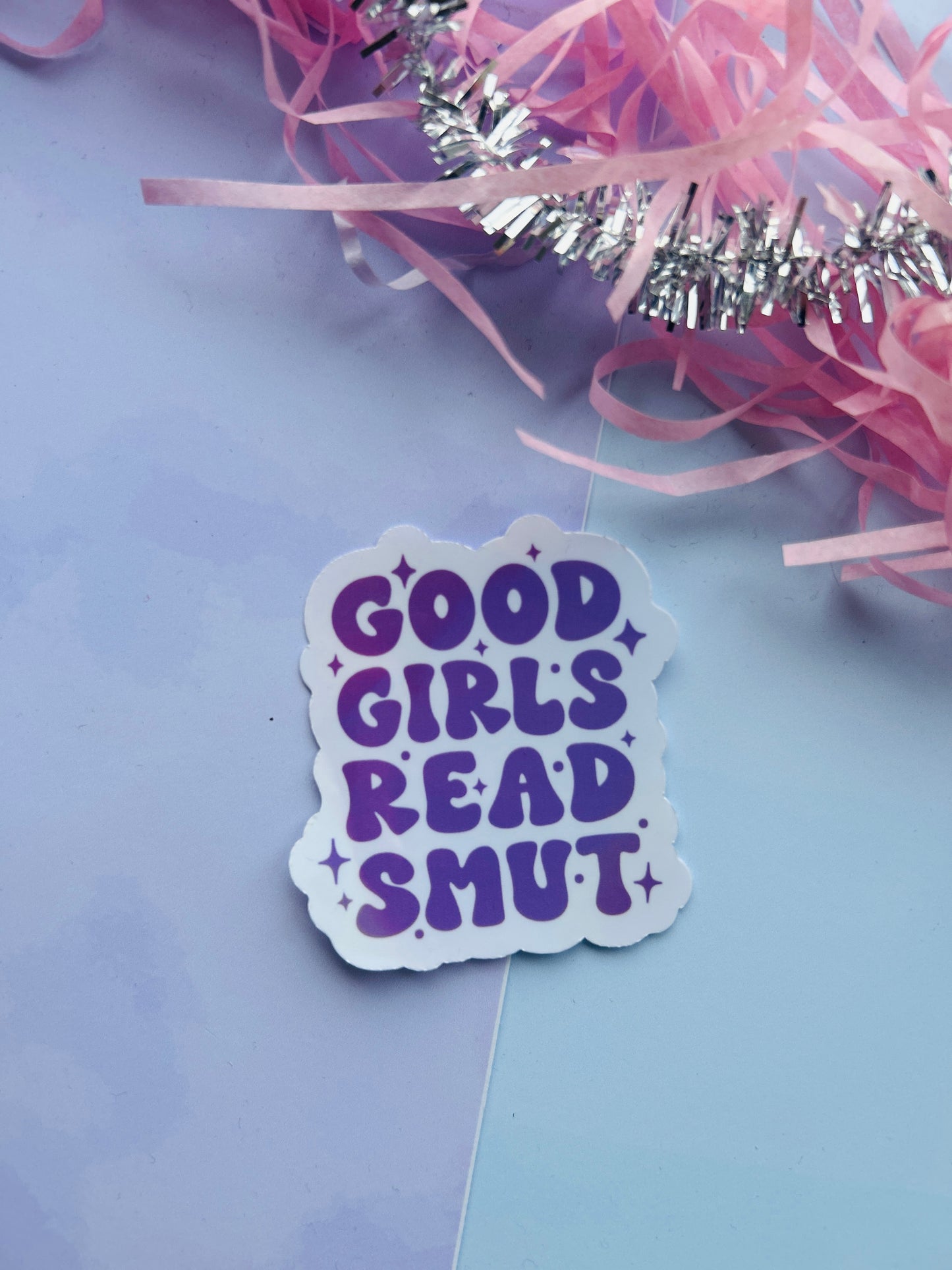 Good Girls Read Smut Holographic Sticker – Bookish Vinyl Decal